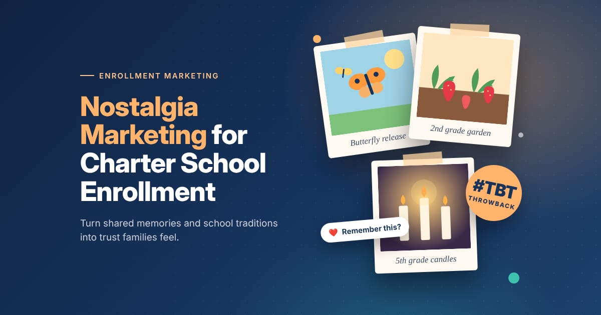 Nostalgia Marketing for Charter School Enrollment